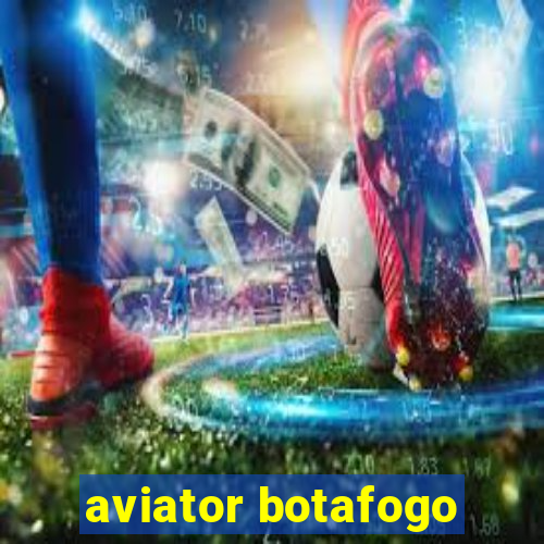 aviator botafogo